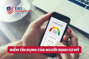 Bài viết hướng dẫn người định cư EB3 xây dựng và cải thiện điểm tín dụng Mỹ