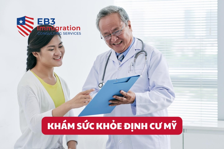 Khám sức khỏe định cư Mỹ là yêu cầu bắt buộc để được cấp thẻ xanh hợp pháp